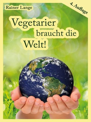 cover image of Vegetarier braucht die Welt!